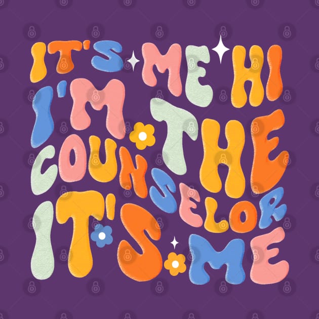 Counselor It's Me I'm The Counselor It's Me Funny Groovy by click2print