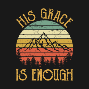 Vintage Christian His Grace Is Enough T-Shirt