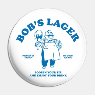 Bob's Lager Pin