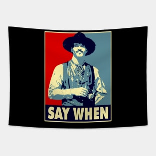 SAY WHEN Tapestry