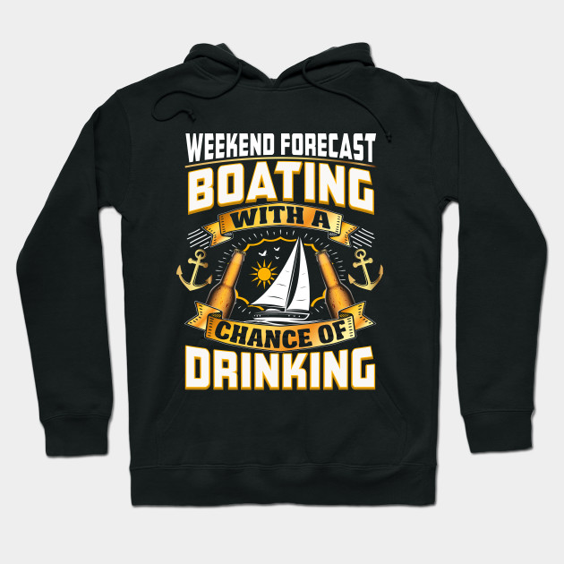 boating forecast weekend forecast boating with a chance of drinking boating forecast weekend forecast boating with a chance of drinking