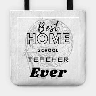 Best home school teacher ever t shirt design Tote