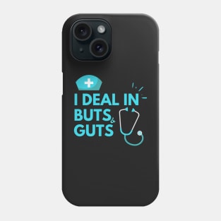 I Deal In Butts and Guts. GI Gastroenterology, Endoscopy,Gastro Nurse Squad Gastroenterology Doctor Phone Case