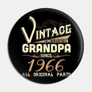 Vintage Grandpa Since 1966 Funny Man Myth Legend Daddy Pin