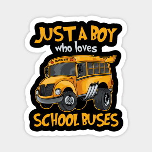 Just A Boy Who Loves School Buses Cute Kids Bus Lovers Magnet