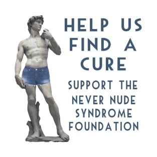 The Never Nude Syndrome Foundation T-Shirt