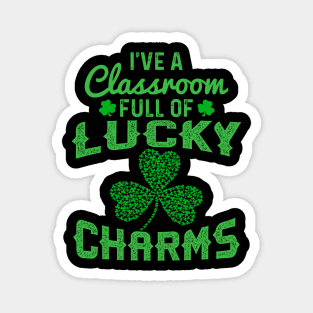 I_ve A Classroom Full Of Lucky Charms Magnet