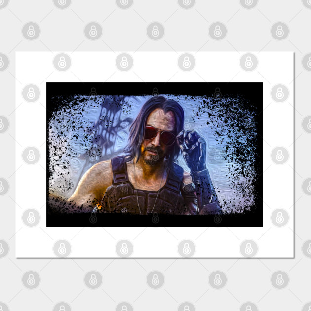 Keanu Reeves Cyberpunk 2077 Keanu Reeves Poster Und Kunst Teepublic De