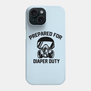 Hilarious Diaper duty gear Changing Parenting Jokes Gift - Prepared for Diaper Duty Phone Case