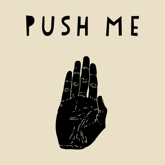 Push me by adeeb0