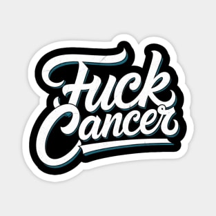 funny fuck ovarian cancer teal ribbon gift cancer survivor Magnet