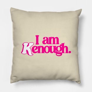 I Am Kenough Ver.2 - Barbiecore Aesthetic Pillow