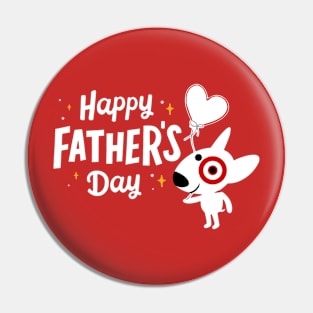 Happy Father Day Bullseye Dog Team Memberta Pin