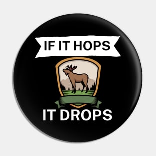 If it hops it drops Pin