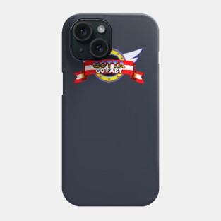 Gotta go Fast Phone Case