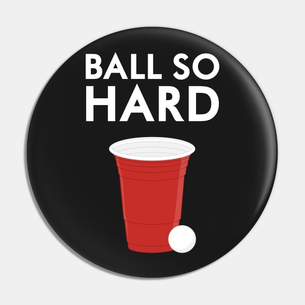 Ball So Hard Pin by Woah_Jonny