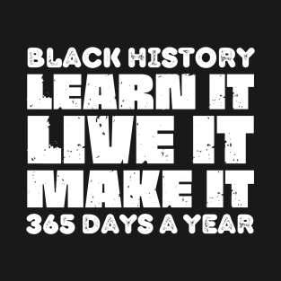 Black history T-Shirt
