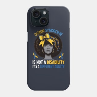 African American Down Syndrome It's Not A Disability It's A Different Ability Phone Case