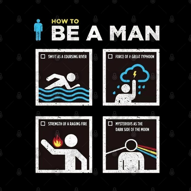 How to Be a Man by kiwodesign