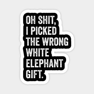 Oh Shit Funny White Elephant Gifts Magnet