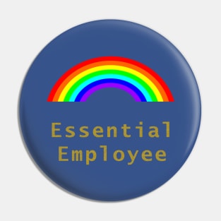 Essential Employee Meme Rainbow Pin