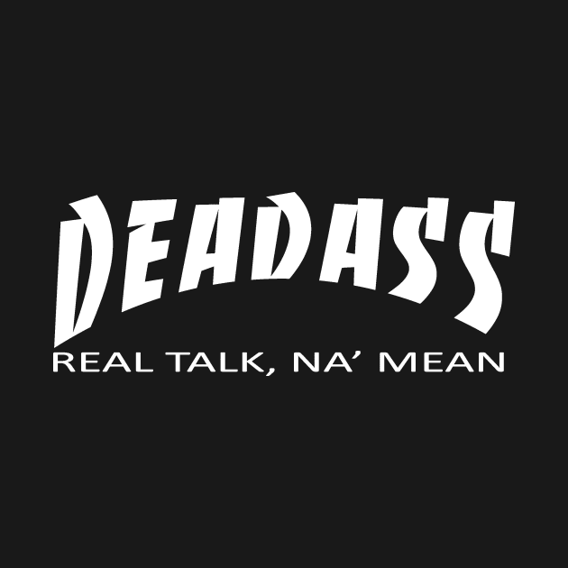 Deadass NY by Doublebcg