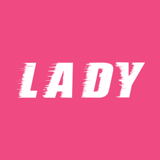 Lady Slogan T-Shirt