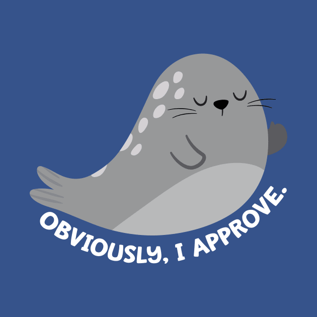 Seal of Approval, Obviously by FunUsualSuspects