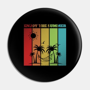 Enjoy the Summer Pin