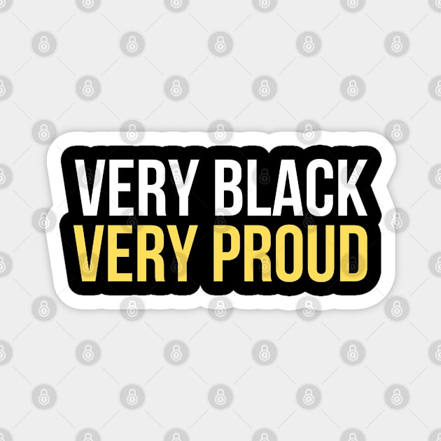 Very Black Very Proud Magnet by UrbanLifeApparel