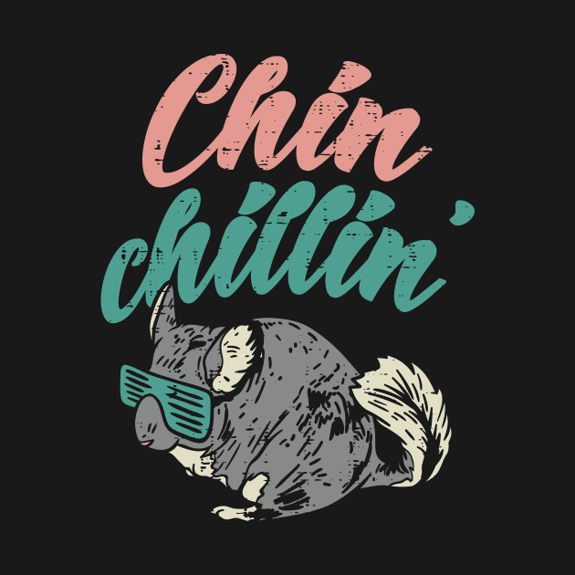 Chinchillin design for Chinchilla Lovers by biNutz