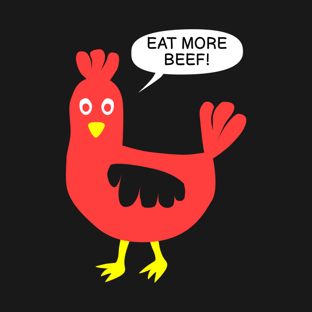 Chicken says: eat more beef! by Dataskrekk Mediekontor