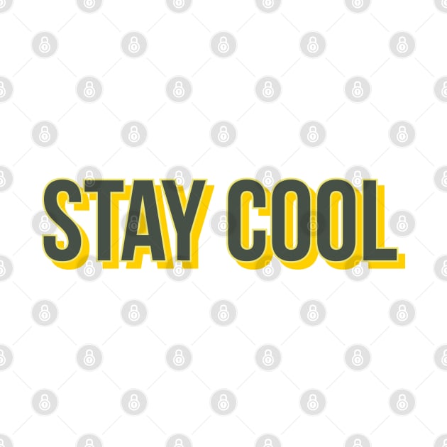 Stay Cool by Mayzarella