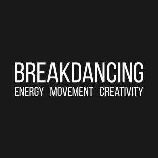 Breakdancing T-Shirt