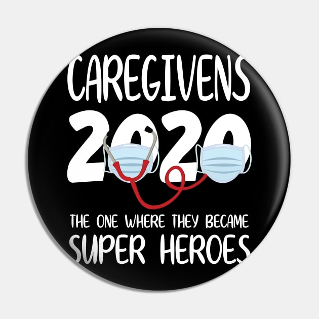 Caregivens 2020 With Face Mask The One Where They Became Super Heroes Quarantine Social Distancing Pin by bakhanh123