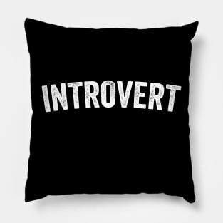 Introvert - Anti-Social Funny Gift Pillow