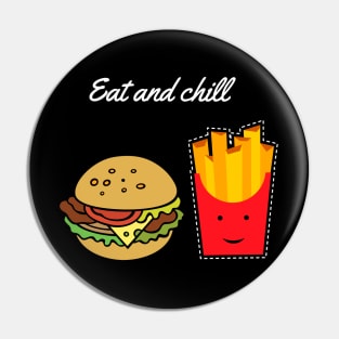 Eat and chill / food design Pin