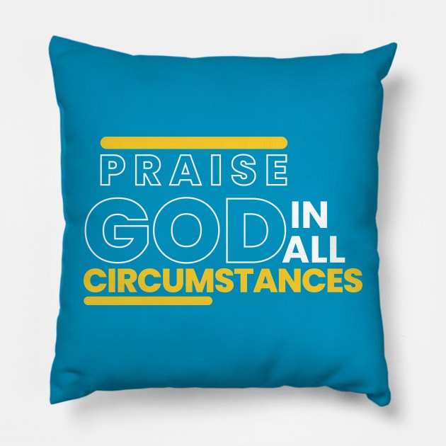 Praise God T-shirt Pillow by Clothspee