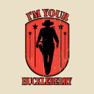 I'm Your Huckleberry Vintage T-Shirt