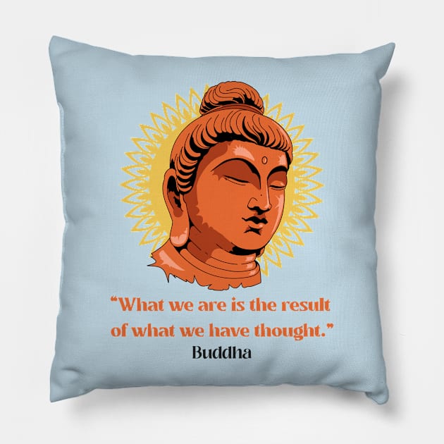 Buddha Buddhist Quote Pillow by Tip Top Tee's