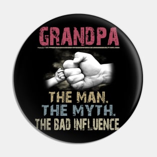 Grandpa The Man The Myth The Bad Pin