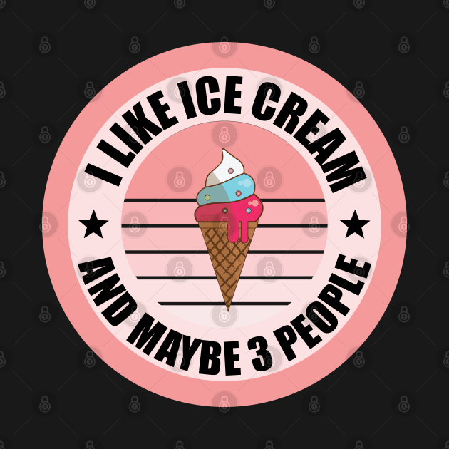 i like ice cream and maybe 3 people, tasty dessert by mosheartstore