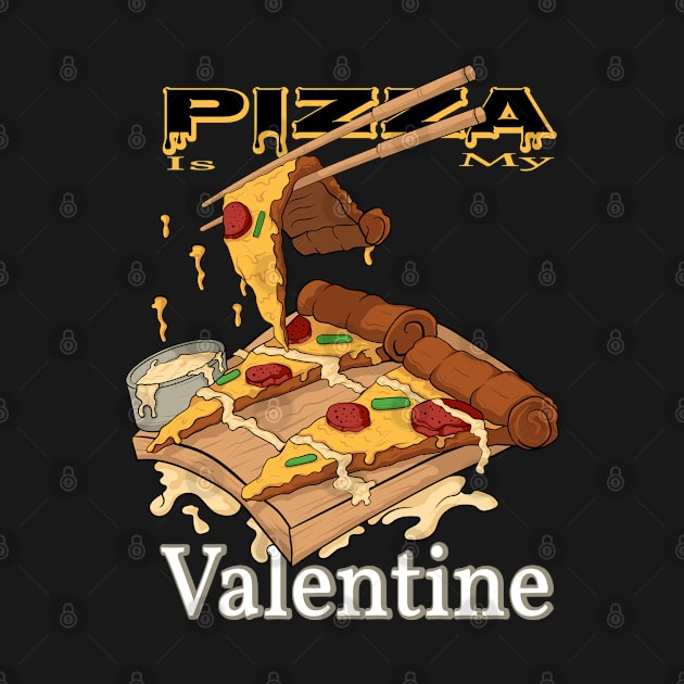 Pizza is my valentine by Arisix23