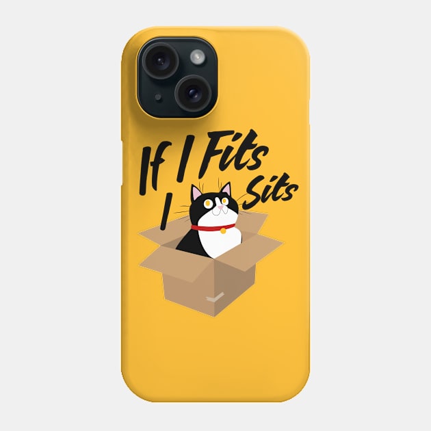 If I Fits, I Sits Phone Case by Plan8