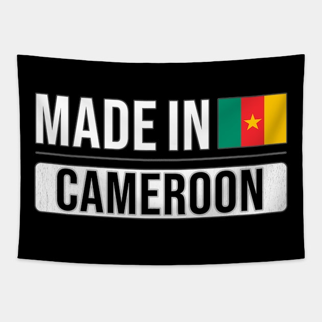 Made In Cameroon - Gift for Cameroonian With Roots From Cameroon Tapestry by Country Flags