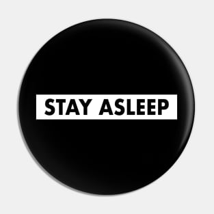 STAY ASLEEP - They Live (1988) - John Carpenter Pin