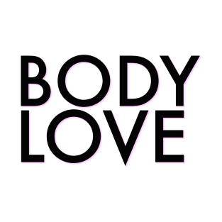 body love T-Shirt