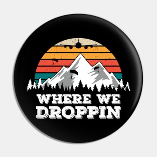 Where We Droppin, Retro Gift Idea for Video Game Players Pin