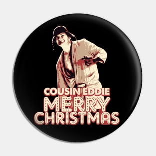 Cousin Eddie Merry Christmas Pin