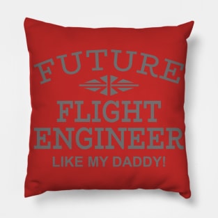 Future Flight Engineer Like My Daddy Pillow